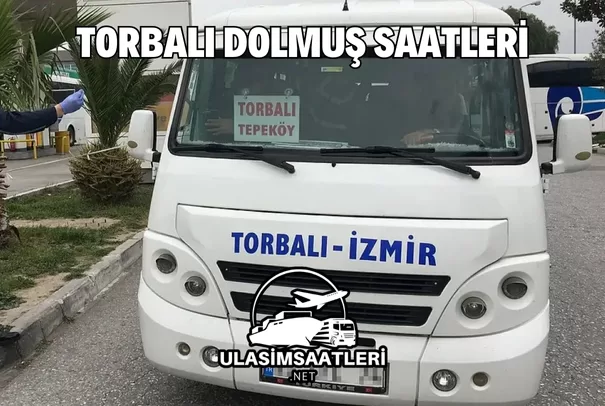 Torbalı Dolmuş Saatleri, Güzergahları ve Ücretleri 2025
