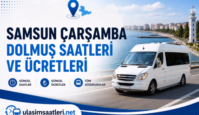 samsun-carsamba-dolmus-saatleri-ucretleri-fiyatlari-ulasimsaatleri.net